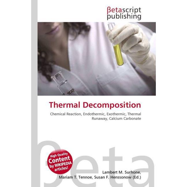 Thermal Decomposition, Fachbücher von Lambert M. Surhone, Miriam T. Timpledon, Susan F. Marseken