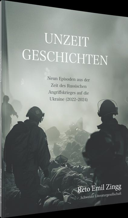 Produktbild Unzeitgeschichten (Deutsch, Reto Emil Zingg, 2025)