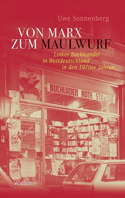 Produktbild Von Marx zum Maulwurf (Deutsch, Uwe Sonnenberg, 2016)