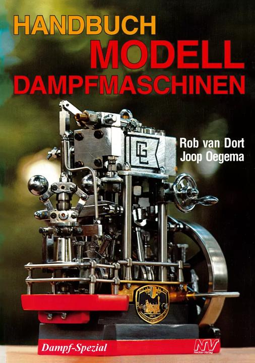Produktbild Handbuch Modell-Dampfmaschinen (Deutsch, Joop Oegema, Rob van Dort, 2022)