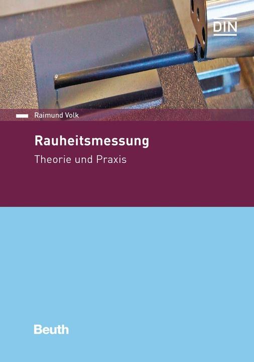 Produktbild Rauheitsmessung (Deutsch, DIN e.V., Raimund Volk, 2018)