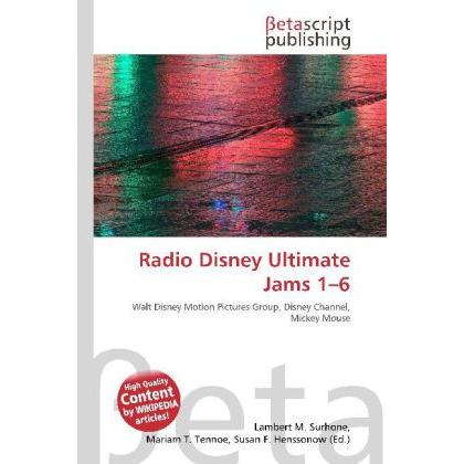 Radio Disney Ultimate Jams 1 6, Fachbücher von Susan F. Henssonow, Mariam T. Tennoe, Lambert M. Surhone