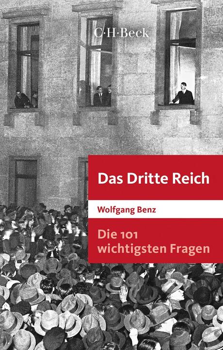 Produktbild Die 101 wichtigsten Fragen: Das Dritte Reich (Deutsch, Wolfgang Benz, 2024)