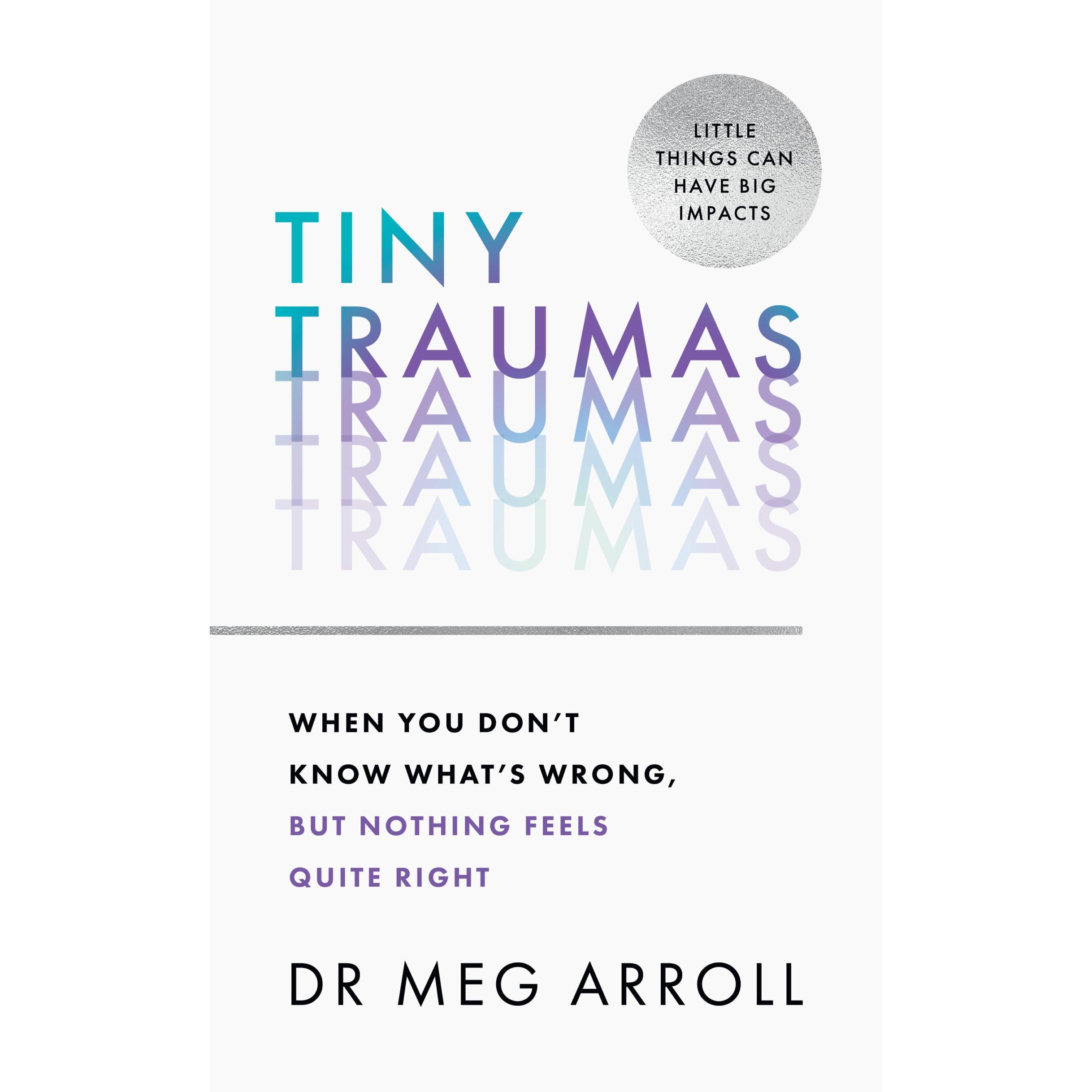 Tiny Traumas, Fachbücher von Meg Arroll