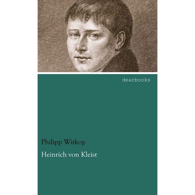 Heinrich von Kleist, Sachbücher von Philipp Witkop