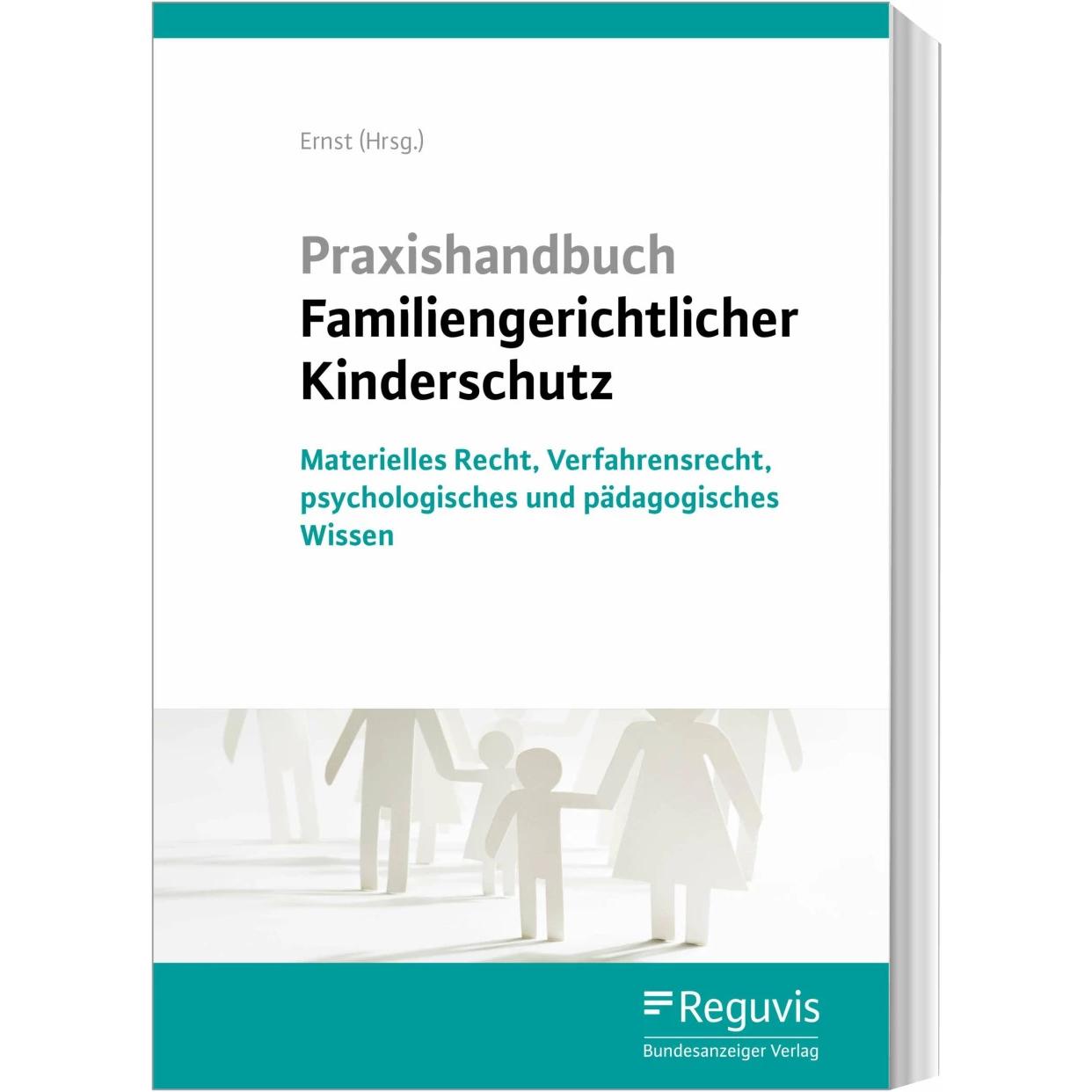 Thumbnail - Praxishandbuch Familiengerichtlicher Kinderschutz, Fachbücher von Rüdiger Ernst, Katharina Lohse, Birgit Hoffmann, Heinz...