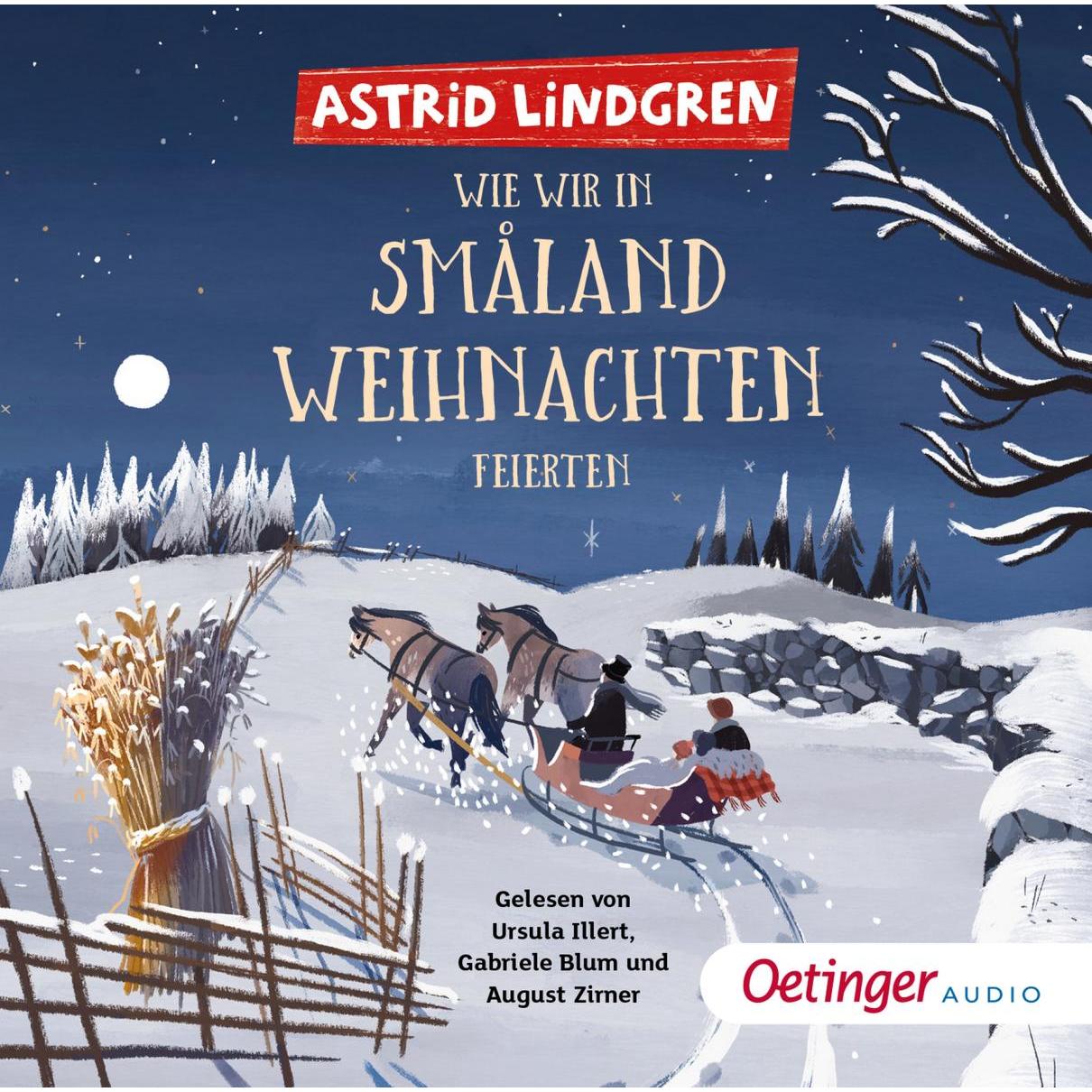 Wie wir in Småland Weihnachten feierten, Hörbücher von Astrid Lindgren, Gabriele Blum, Kay Poppe, Frank Gustavus
