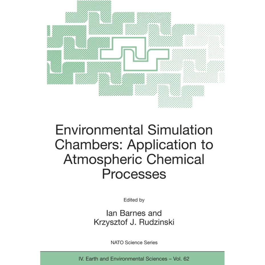 Environmental Simulation Chambers: Application to Atmospheric Chemical Processes, Fachbücher von Ian Barnes, Krzysztof J...