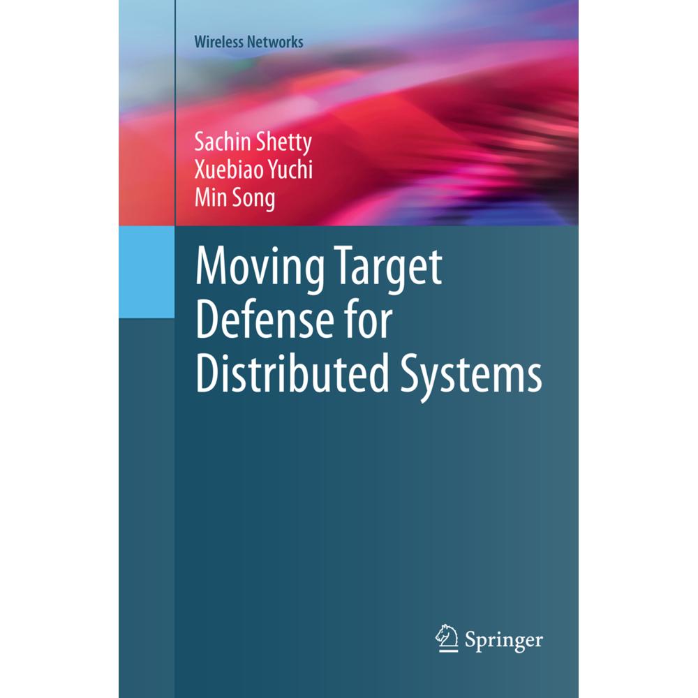 Moving Target Defense for Distributed Systems, Fachbücher von Min Song, Xuebiao Yuchi, Sachin Shetty