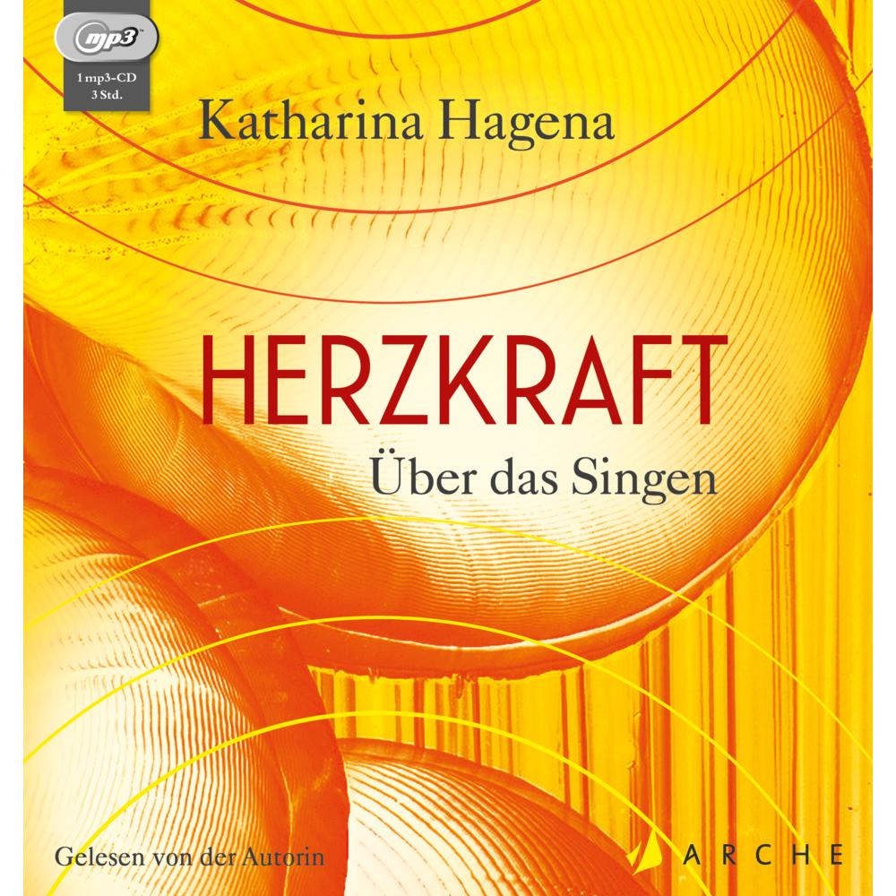 Herzkraft, Hörbücher von Katharina Hagena
