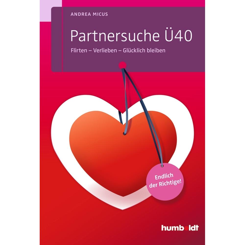 Partnersuche Ü40, Ratgeber von Andrea Micus