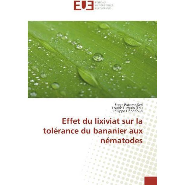 Effet du lixiviat sur la tolérance du bananier aux nématodes, Fachbücher von Philippe Gnonhouri, Serge Pacome Seri