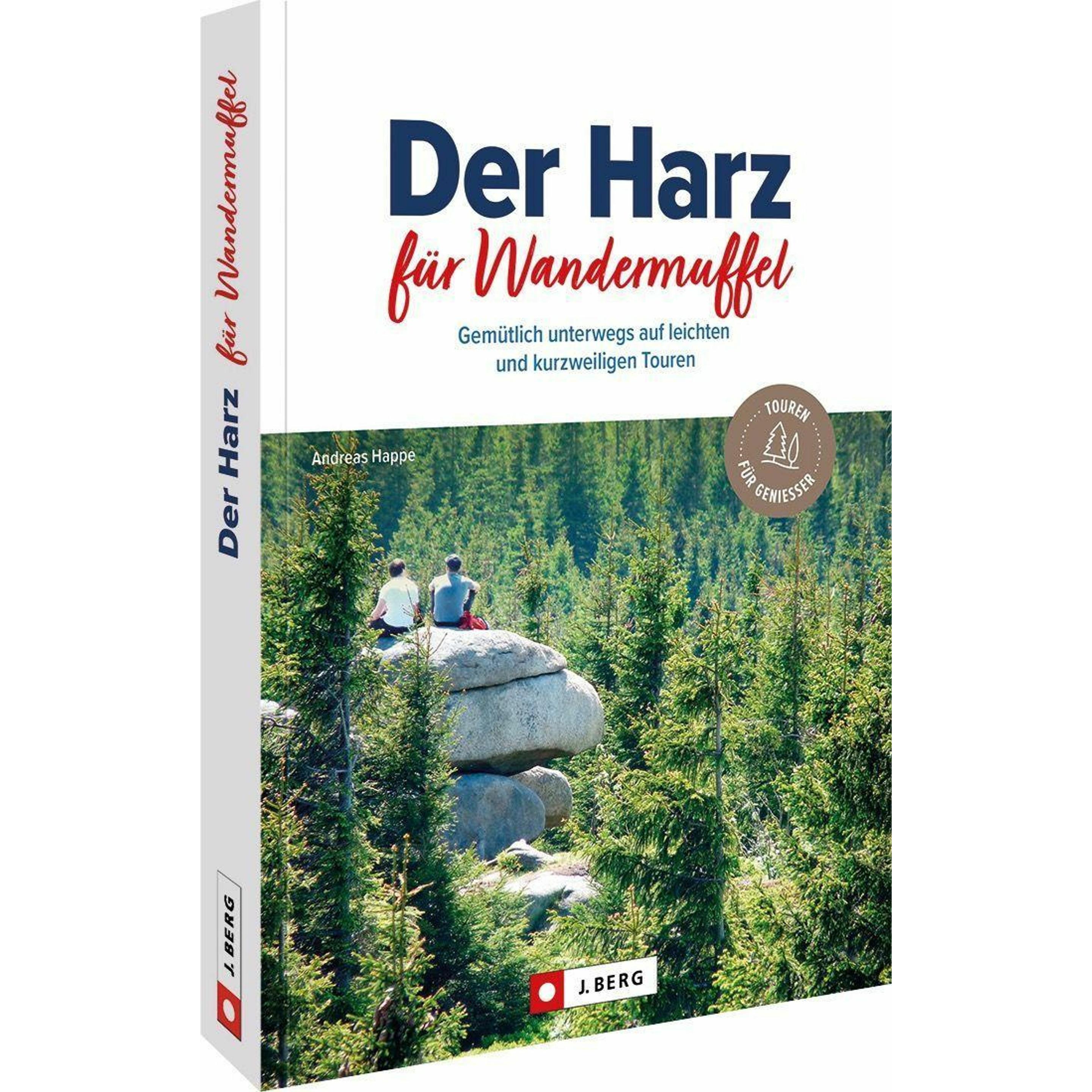 Der Harz für Wandermuffel, Ratgeber von Andreas Happe