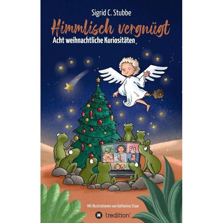 Himmlisch vergnügt, Belletristik von Sigrid C. Stubbe