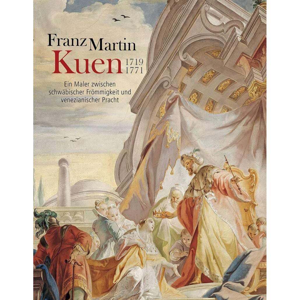 Franz Martin Kuen 1719–1771, Fachbücher von Ulrich Hoffmann, Matthias Kunze