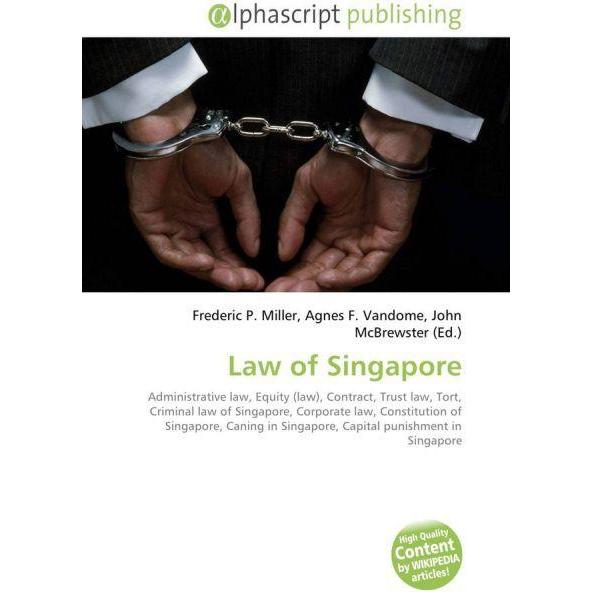 Thumbnail - Law of Singapore, Fachbücher von Agnes F. Vandome, Frederic P. Miller, John McBrewster