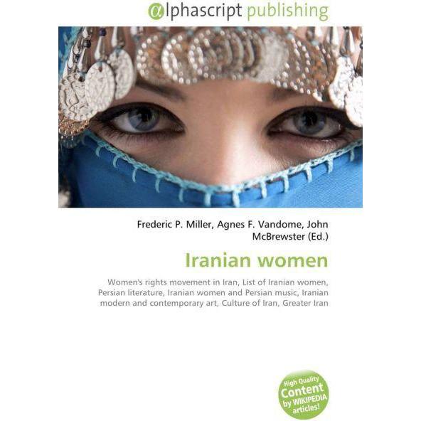 Iranian women, Fachbücher von Agnes F. Vandome, Frederic P. Miller, John McBrewster