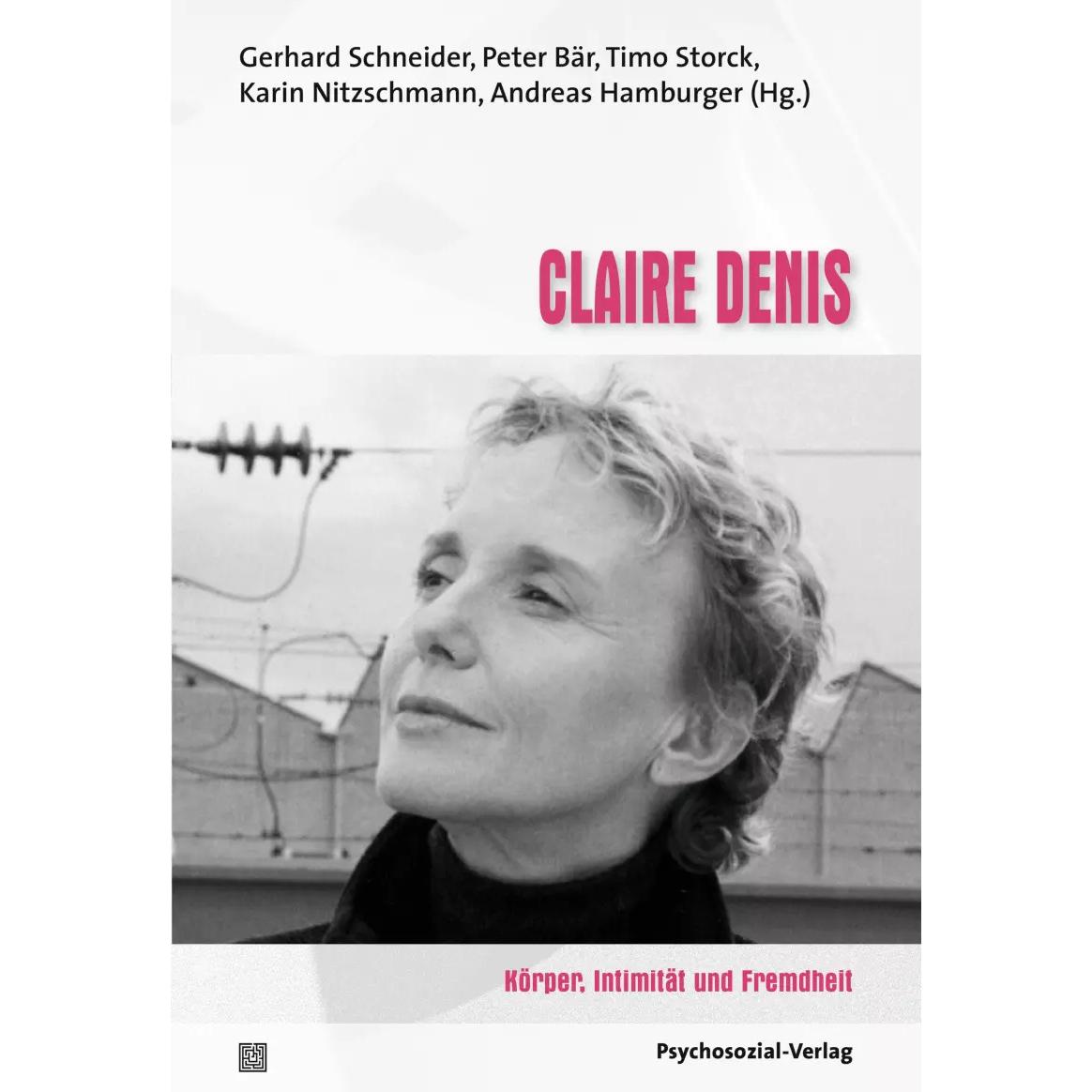 Claire Denis, Fachbücher von Andreas Hamburger, Timo Storck, Gerhard Schneider, Karin Nitzschmann, Peter Bär