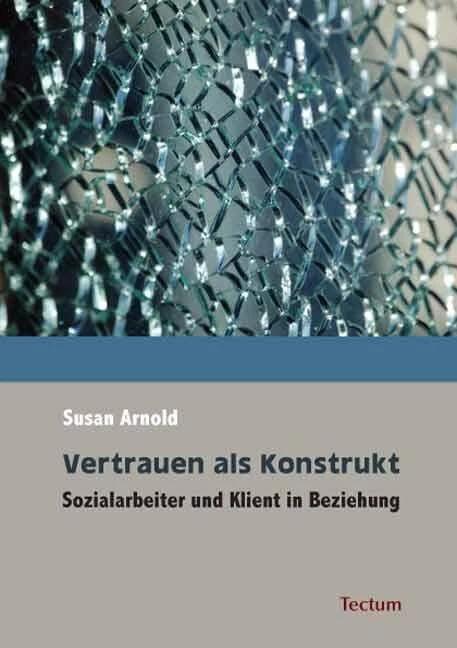 Produktbild Vertrauen als Konstrukt (Deutsch, Susan Arnold, 2009)