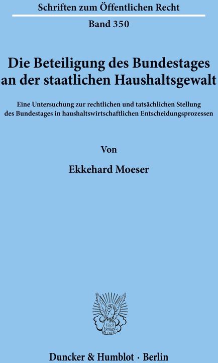 Produktbild Die Beteiligung des Bundestages an der staatlichen Haushaltsgewalt. (Ekkehard Moeser, 1978)