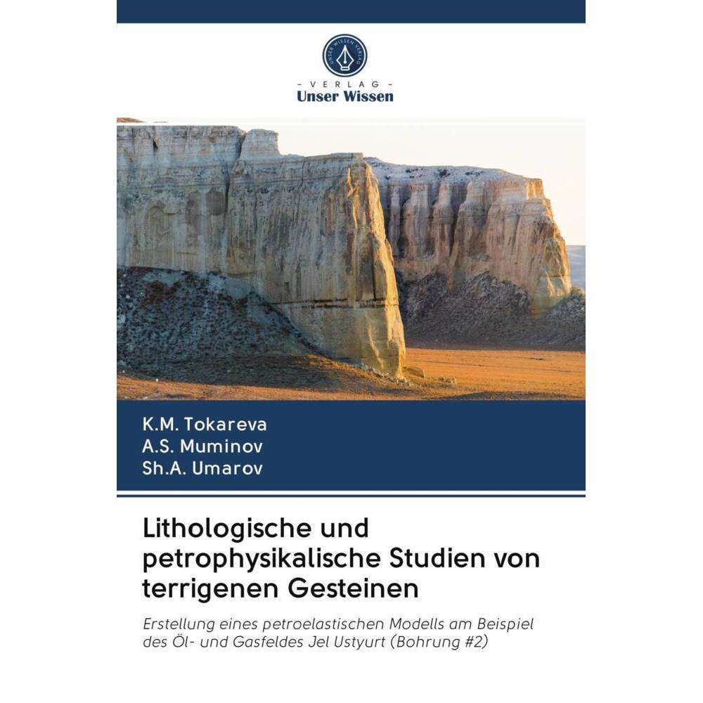 Lithologische und petrophysikalische Studien von terrigenen Gesteinen, Fachbücher von A.S. Muminov, Sh.A. Umarov, K.M. T...
