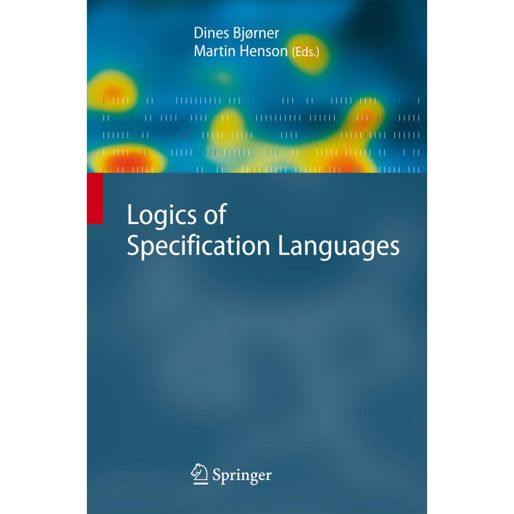 Logics of Specification Languages, Fachbücher von Dines Bjørner, Martin C. Henson