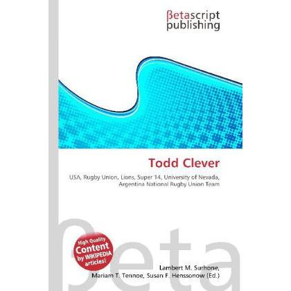Thumbnail - Todd Clever, Ratgeber von Lambert M. Surhone, Mariam T. Tennoe, Susan F. Henssonow