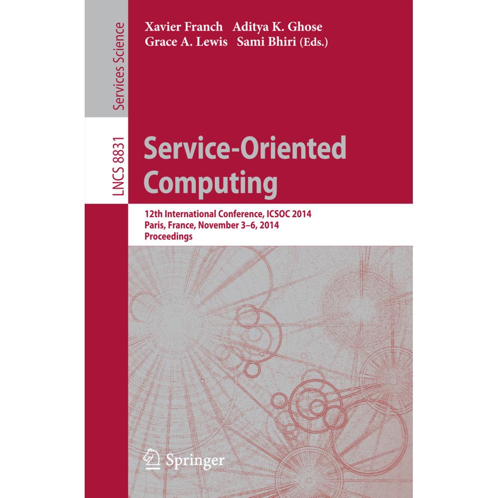 Service-Oriented Computing, Fachbücher von Xavier Franch, Sami Bhiri, Aditya K Ghose, Grace A. Lewis