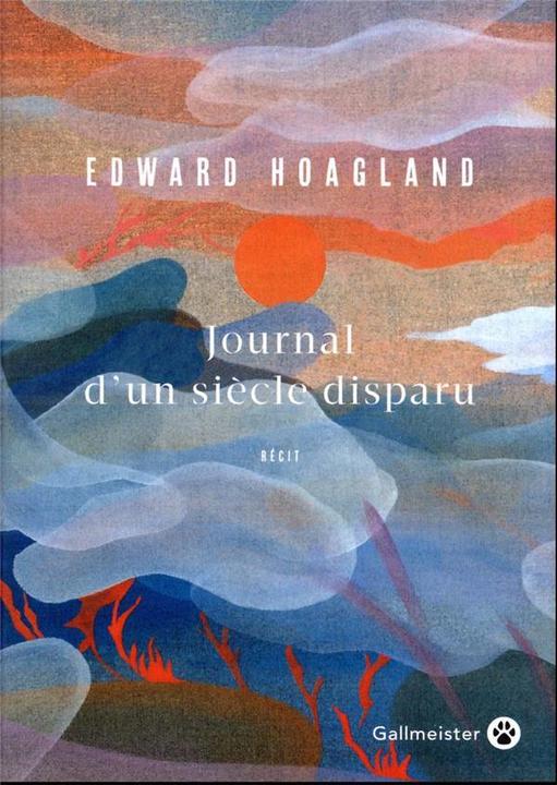 Journal d'un siècle sisparu (Francese, Hoagland Edward, 2023)