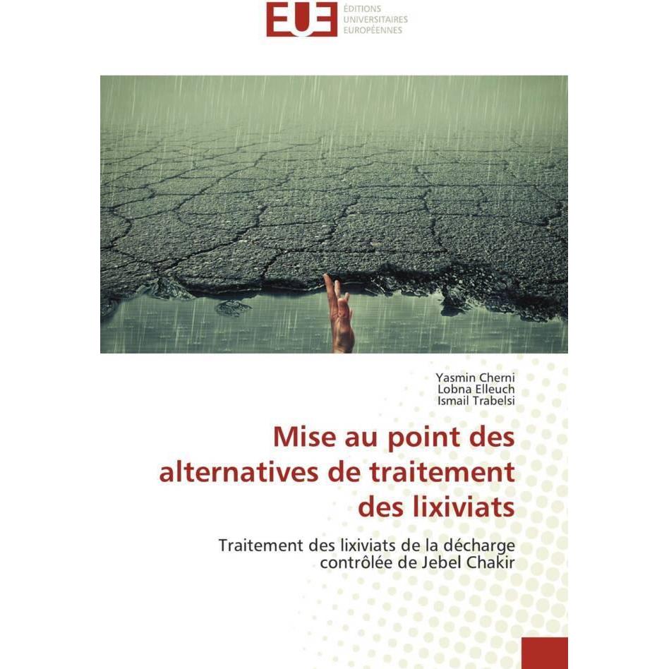 Thumbnail - Mise au point des alternatives de traitement des lixiviats, Fachbücher von Ismail Trabelsi, Lobna Elleuch, Yasmin Cherni