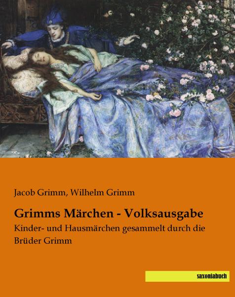 Produktbild Grimms Märchen - Volksausgabe (Jacob Grimm, Wilhelm Grimm, Deutsch)