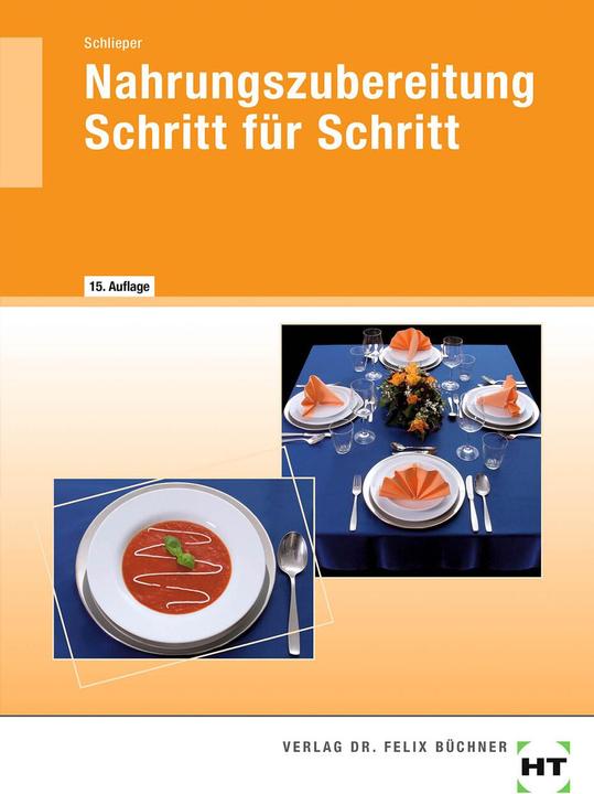 Produktbild Nahrungszubereitung Schritt für Schritt (Deutsch, Cornelia A. Schlieper, 2020)