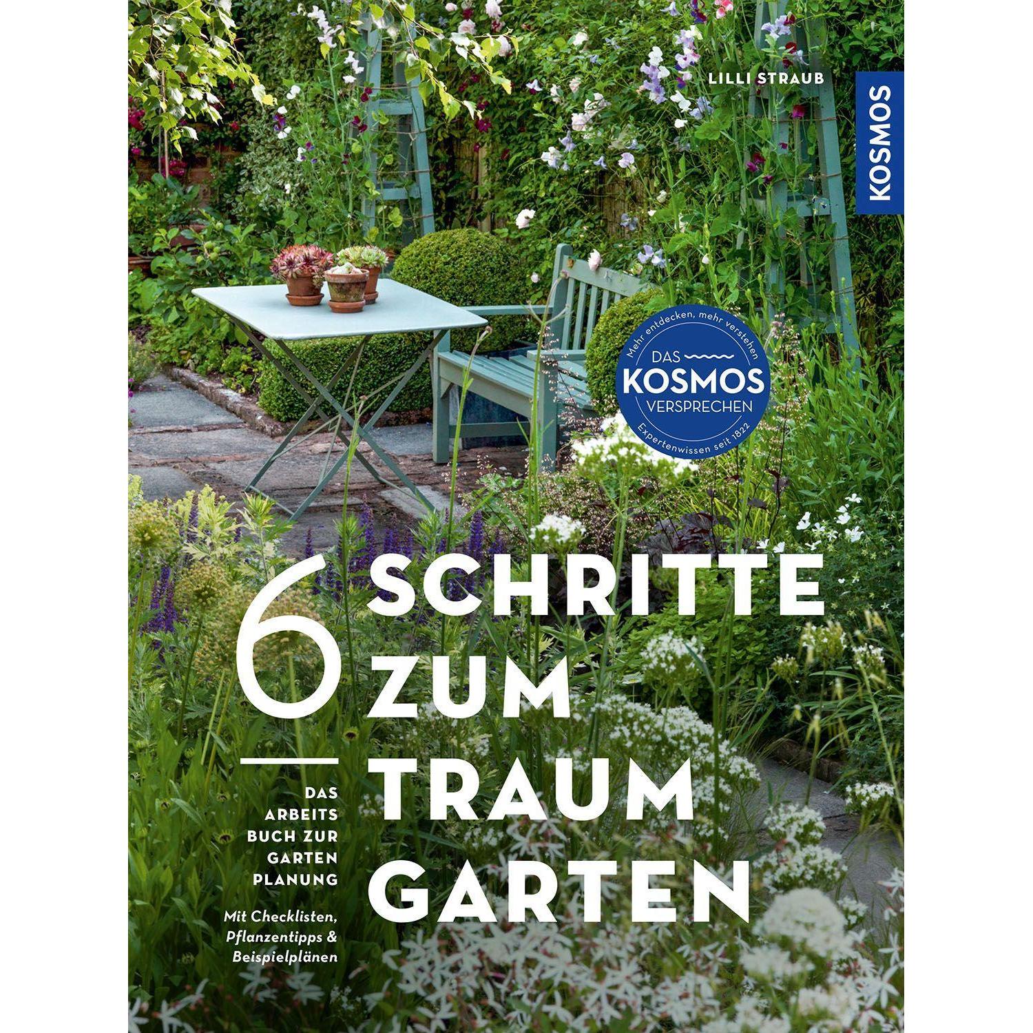 6 Schritte zum Traumgarten, Ratgeber von Lilli Straub