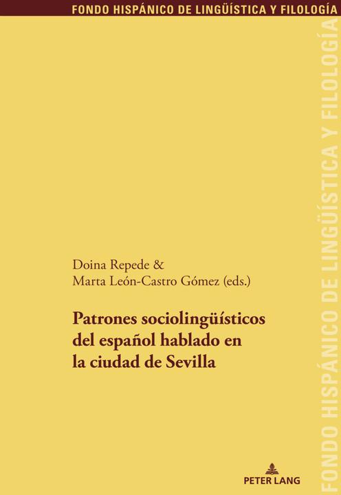 Image du produit Patrones sociolingüísticos del español hablado en la ciudad de Sevilla (Doina Repede, Marta León-Castro Gómez, Juan Pedro Sánchez Méndez, 2020)