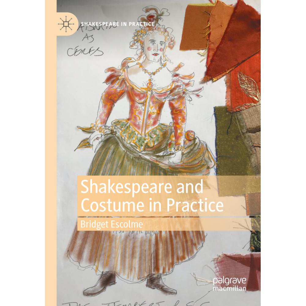 Shakespeare and Costume in Practice, Fachbücher von Bridget Escolme