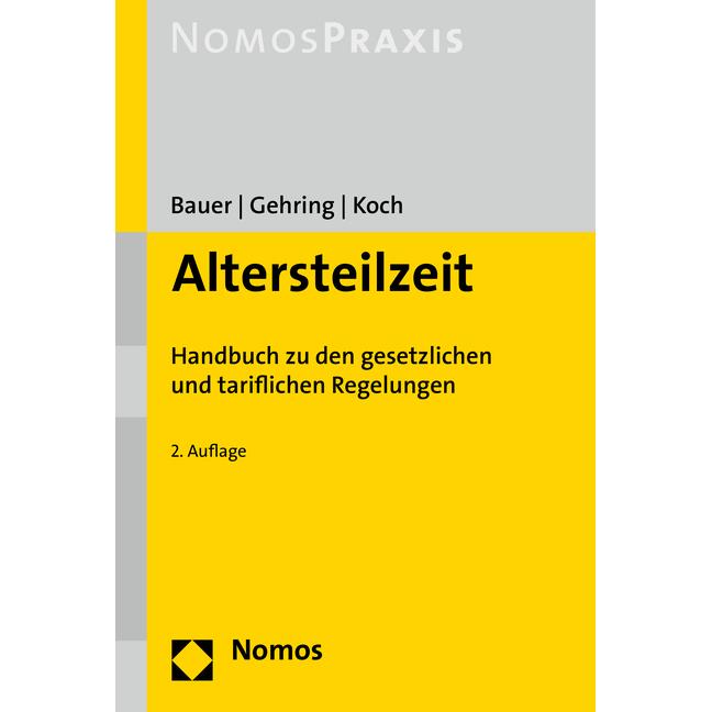 Altersteilzeit, Fachbücher von Steffen Gehring, Karoline Bauer, Jochen Koch