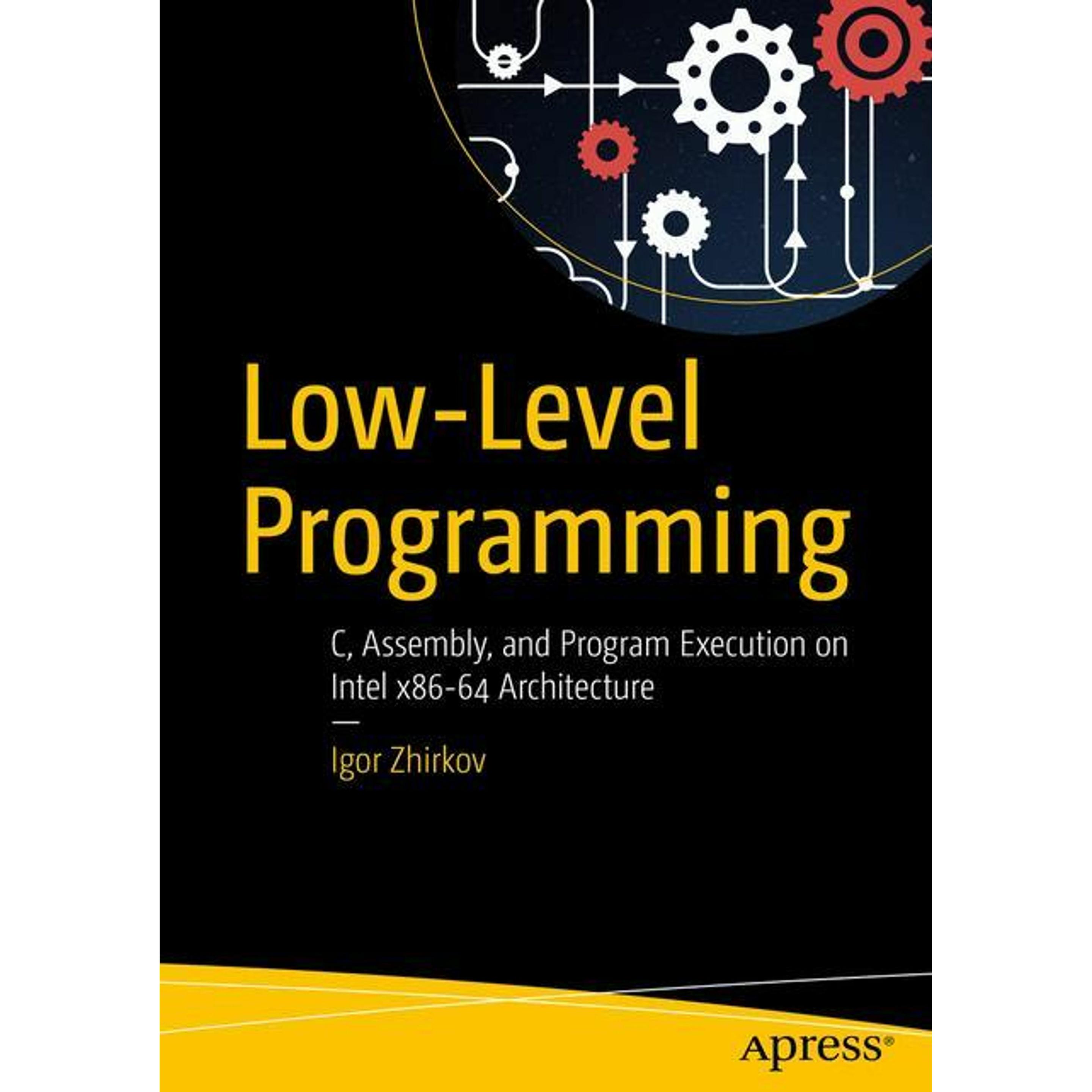 Low-Level Programming, Fachbücher von Igor Zhirkov