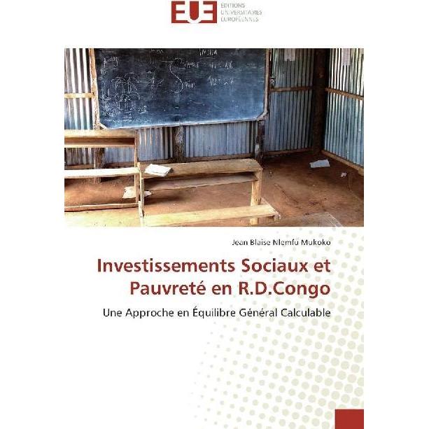 Investissements Sociaux et Pauvreté en R.D.Congo, Fachbücher von Jean Blaise Nlemfu Mukoko