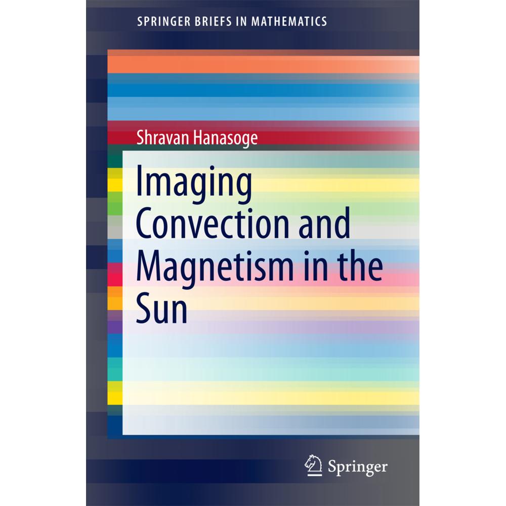 Imaging Convection and Magnetism in the Sun, Fachbücher von Shravan Hanasoge