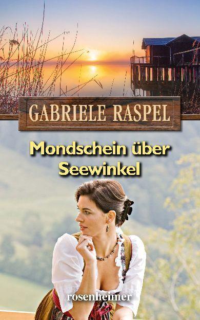 Produktbild Mondschein über Seewinkel (Deutsch, Gabriele Raspel, 2018)