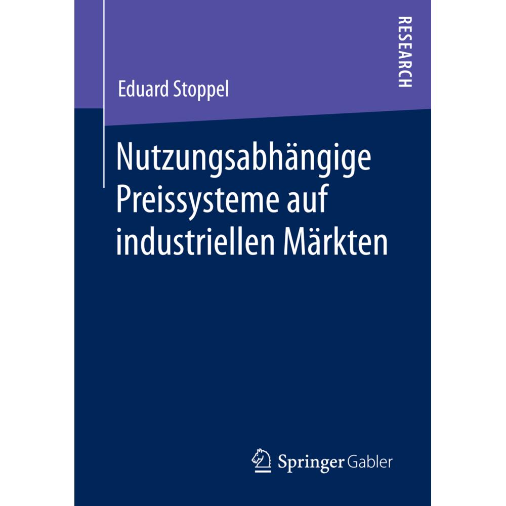 Nutzungsabhängige Preissysteme auf industriellen Märkten, Fachbücher von Eduard Stoppel