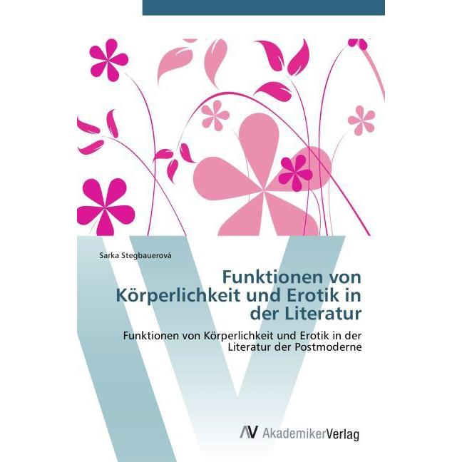 Funktionen von Körperlichkeit und Erotik in der Literatur, Fachbücher
