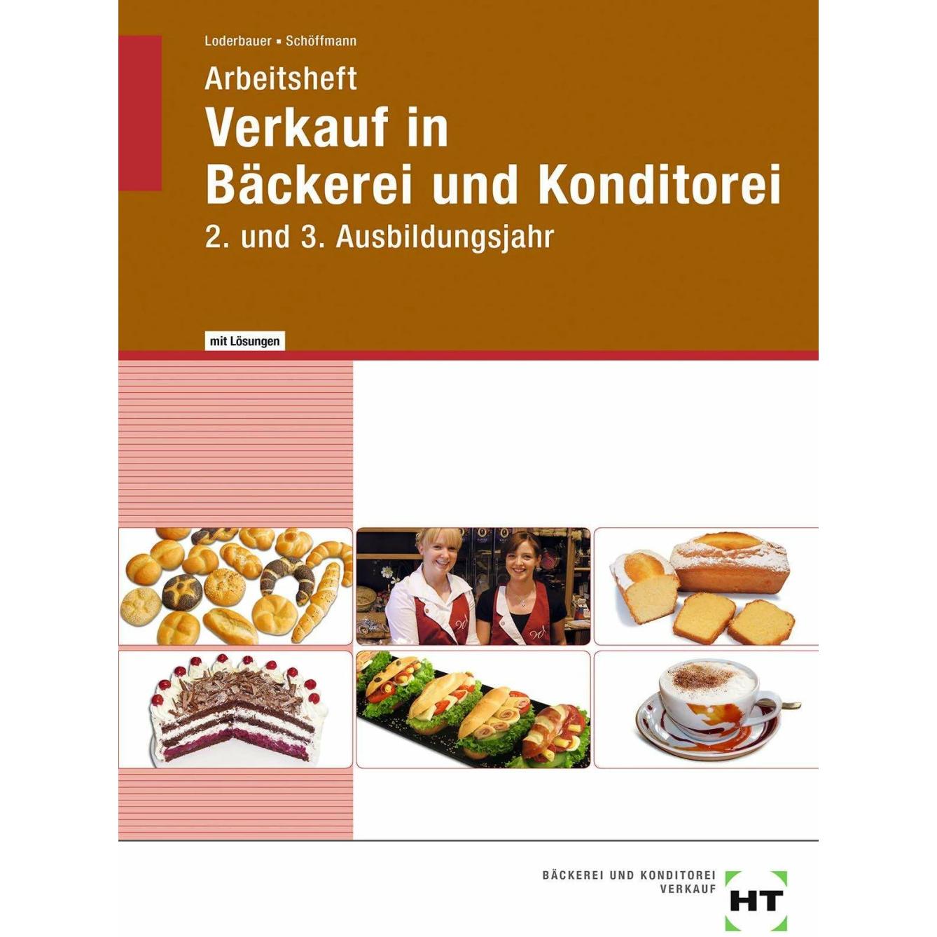 Thumbnail - Arbeitsheft mit eingetragenen Lösungen Verkauf in Bäckerei und Konditorei, Schulbücher von Josef Loderbauer