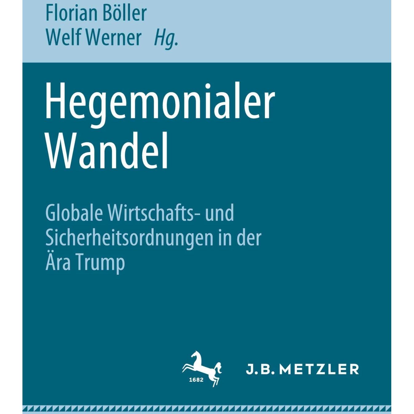 Thumbnail - Hegemonialer Wandel, Fachbücher von Welf Werner, Florian Böller