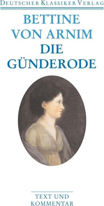 Produktbild Clemens Brentano's Frühlingskranz / Die Günderode (Deutsch, Bettina von Arnim, Bettine von Arnim, Thomas Böning, Walter Schmitz, 2006)