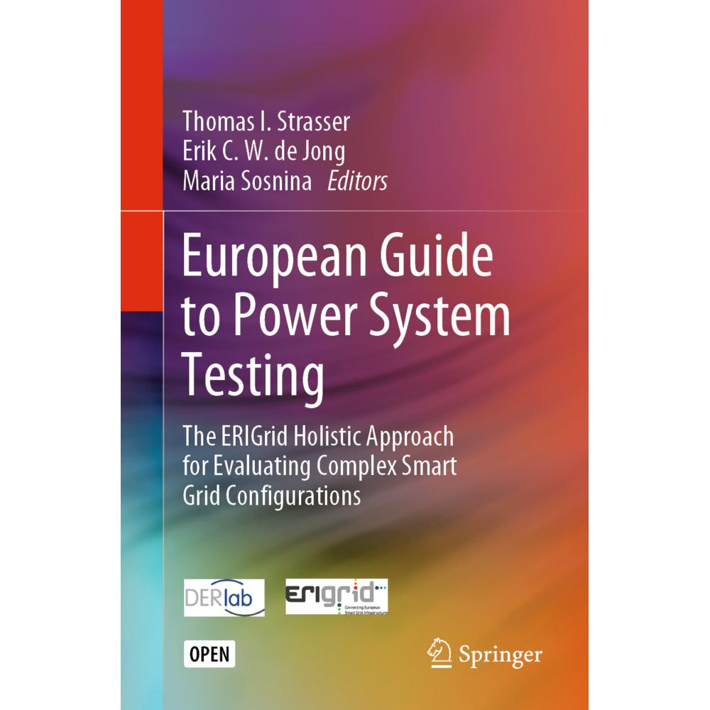 European Guide to Power System Testing, Fachbücher von Thomas I. Strasser, Erik C. W. de Jong, Maria Sosnina