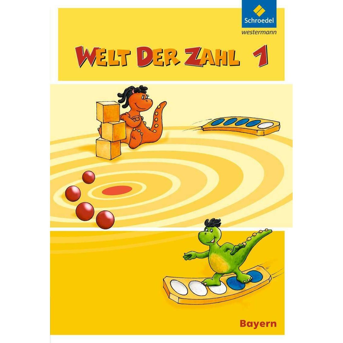 Welt der Zahl 1. Schülerband. BY, Schulbücher von Lieselotte Pinker-Schmidl, Anna Wellhöfer, Julia Scheibel, Heike Paint...