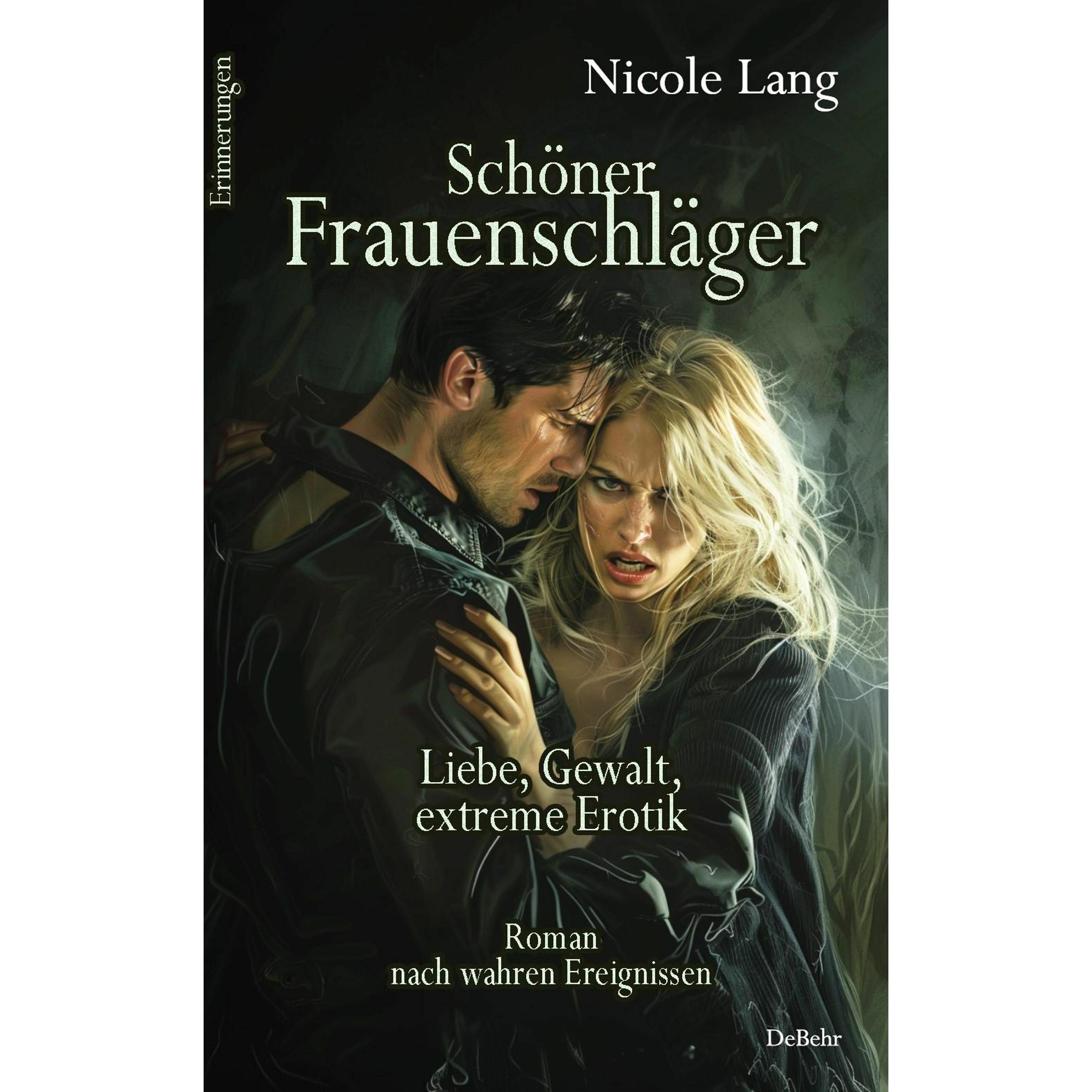 Lang:Schöner Frauenschläger - Liebe, Ge, Belletristik von Nicole Lang