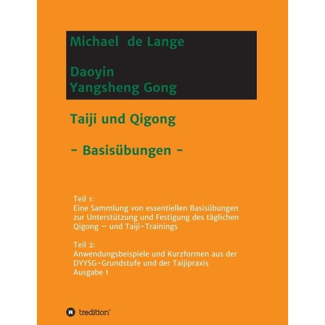Daoyin Yangsheng Gong, Ratgeber von Michael de Lange