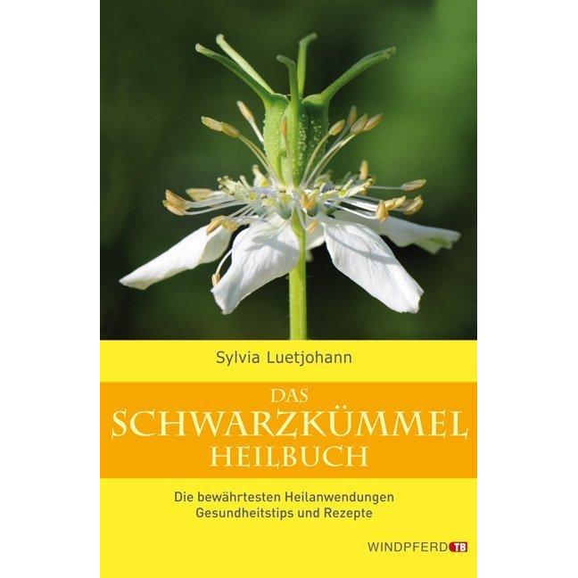Das Schwarzkümmel-Heilbuch, Ratgeber von Sylvia Luetjohann